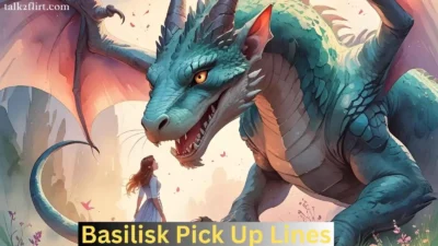 Basilisk Pick Up Lines