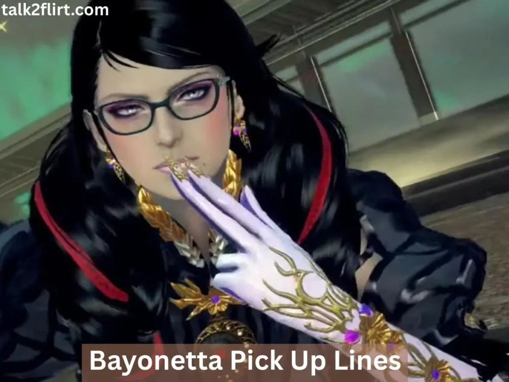 Bayonetta Pick Up Lines