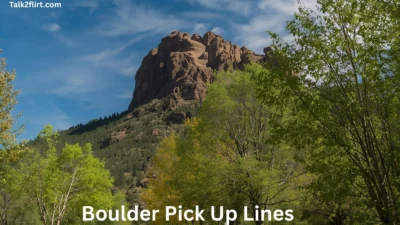 Boulder Pick Up Lines