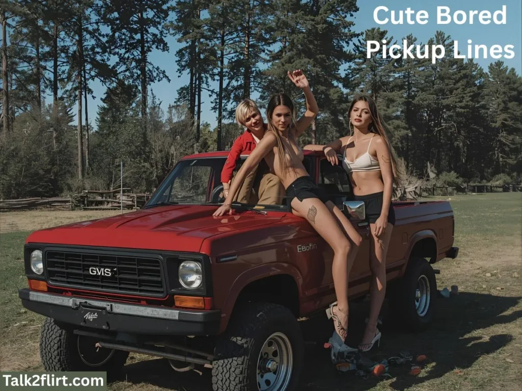 Cute Bored Pickup Lines