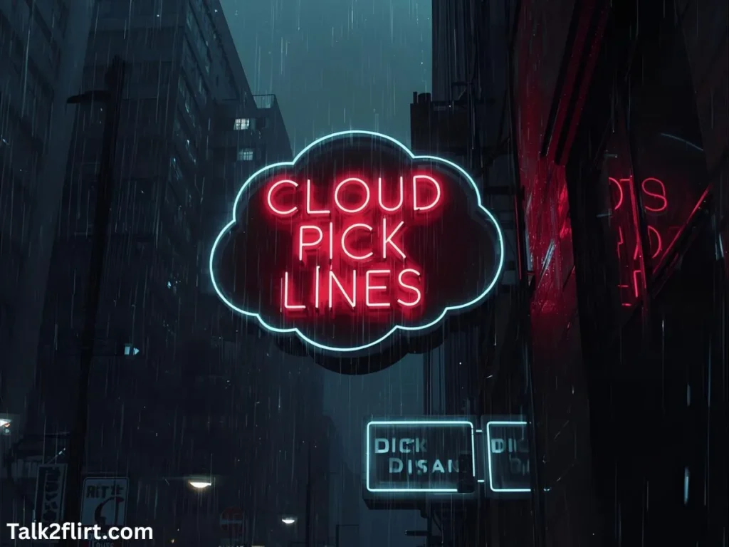 Dark & Moody Cloud Pick Up Lines