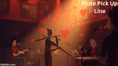 Flute Pick Up Line