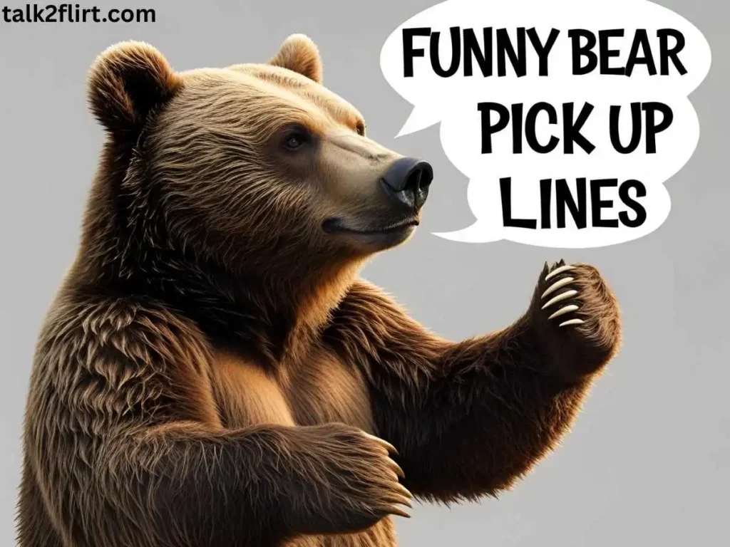 Funny Bear Pick Up Lines