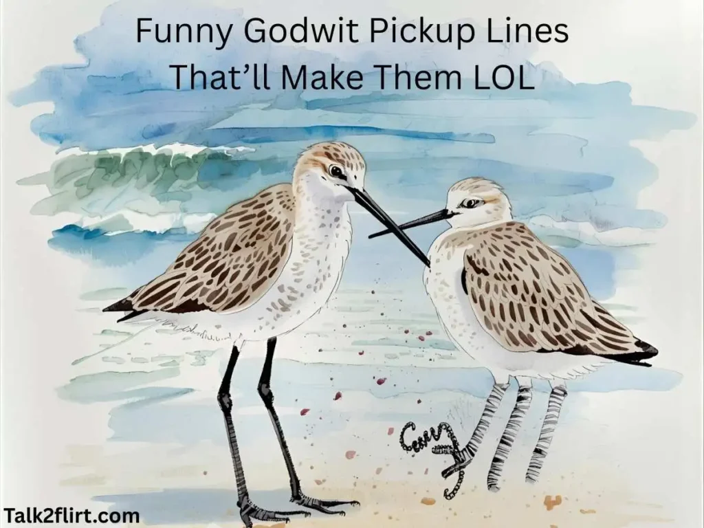 Funny Godwit Pickup Lines That’ll Make Them LOL