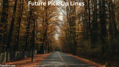 Future Pick-Up Lines
