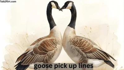 goose pick up lines