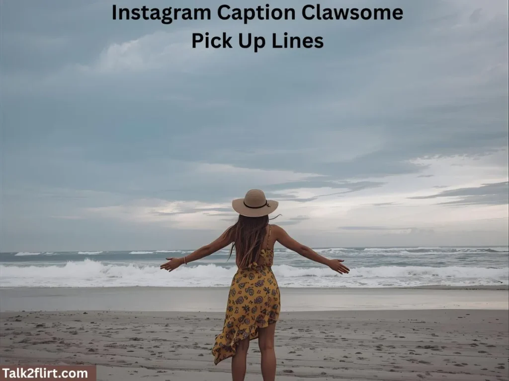 Instagram Caption Clawsome Pick Up Lines