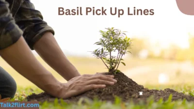 Basil Pick Up Lines