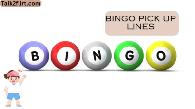 Bingo Pick Up Lines