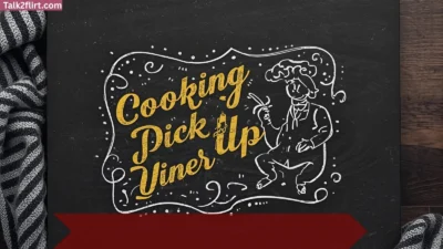 Cooking Pick Up Lines