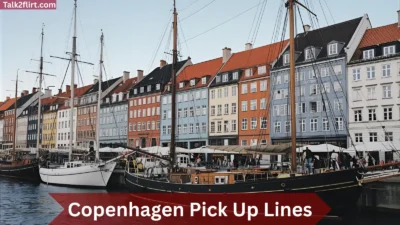 Copenhagen Pick Up Lines