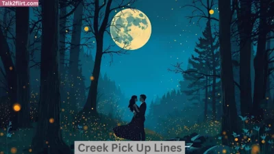Creek Pick Up Lines