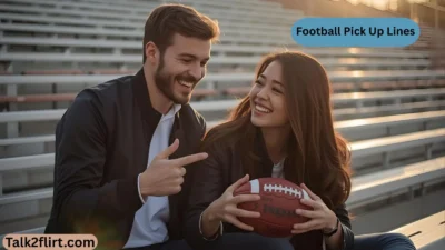 Football Pick Up Lines