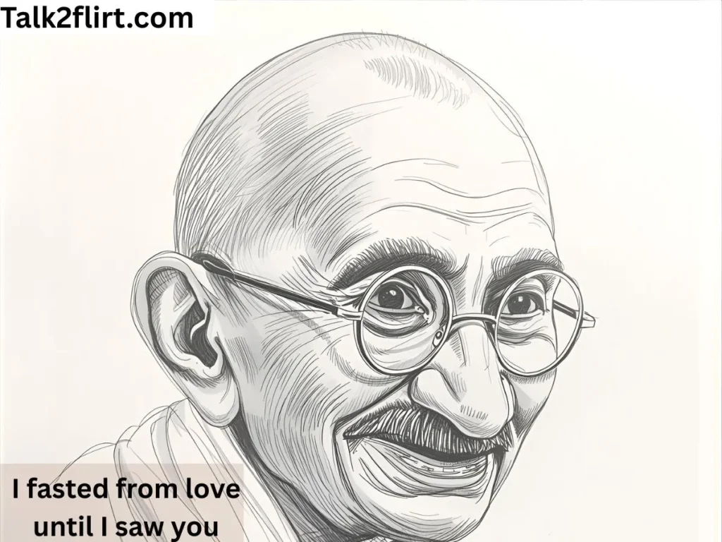 Funny Gandhi Pick Up Lines To Break the Ice