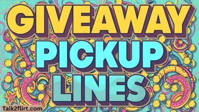 Giveaway Pickup Lines