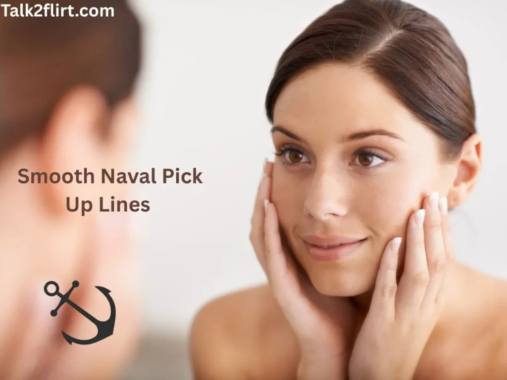 Smooth Naval Pick Up Lines for Instagram Captions
