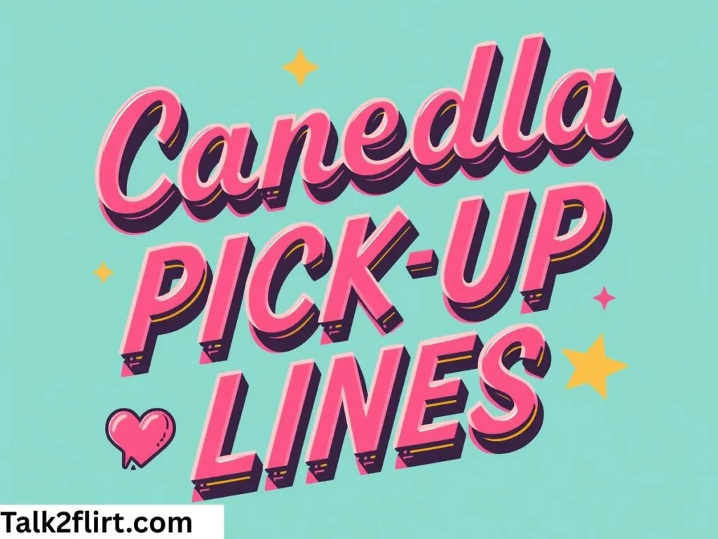 Candela Pick Up Lines for Instagram Captions