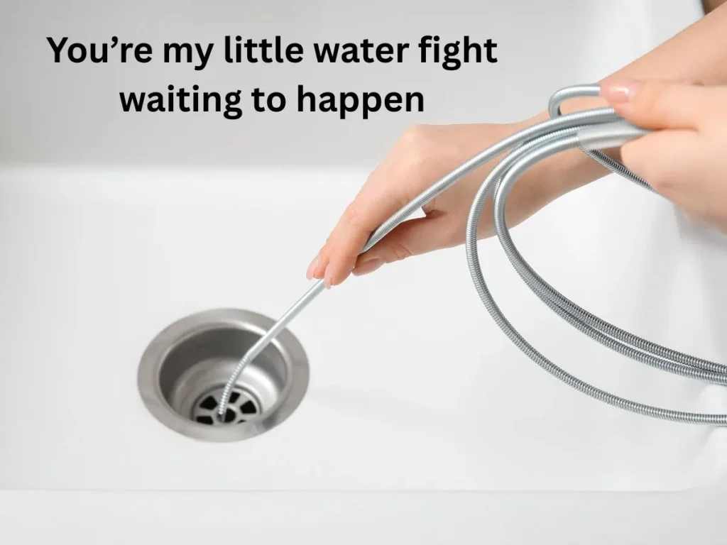 Playful Clogged Pick Up Lines