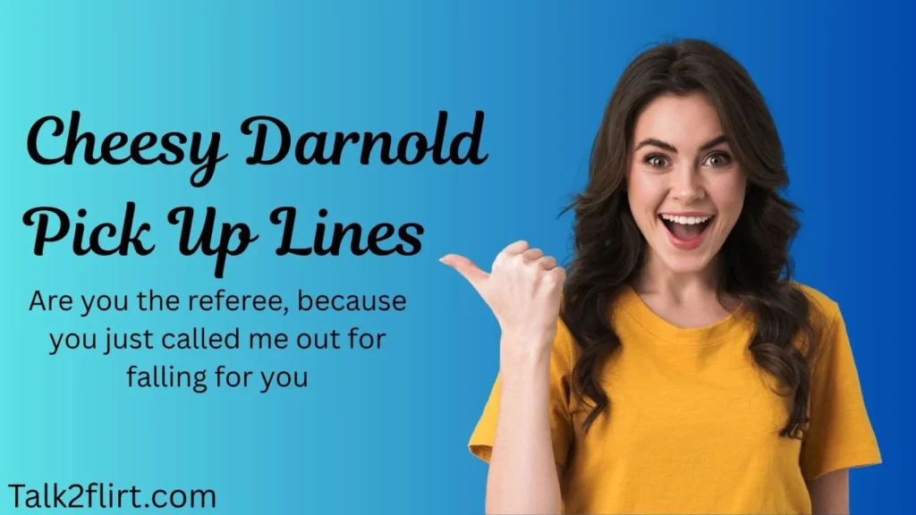 Cheesy Darnold Pick Up Lines