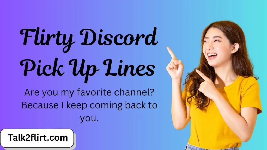 Flirty Discord Pick Up Lines