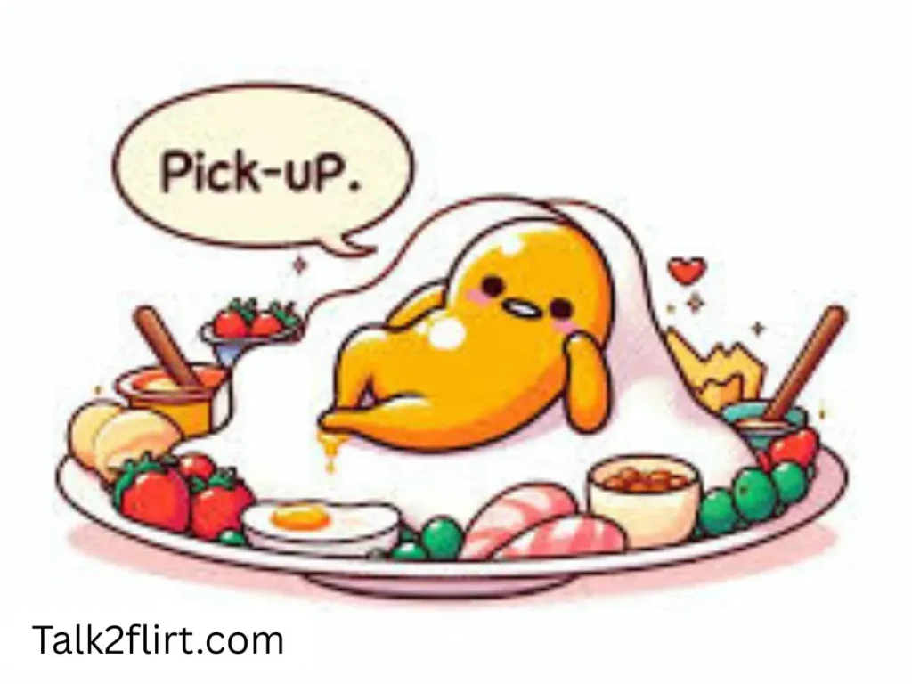 Flirty Gudetama Pick Up Lines