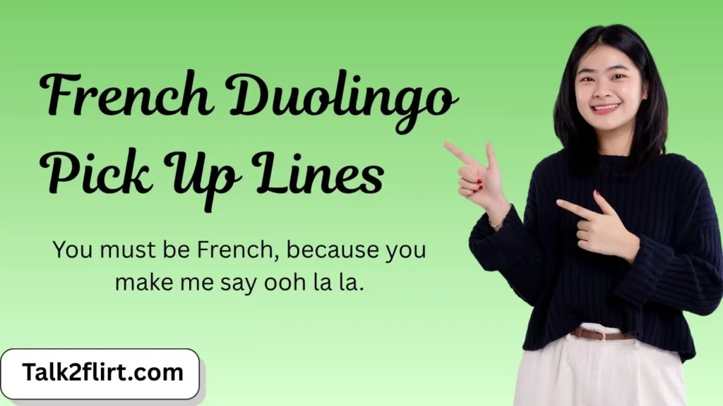 French Duolingo Pick Up Lines