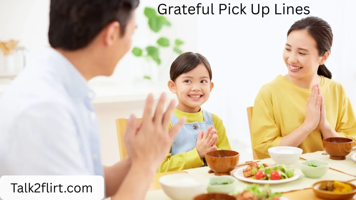 Grateful Pick Up Lines