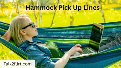 Hammock Pick Up Lines
