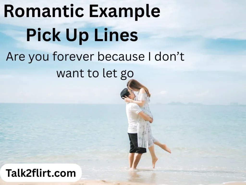 Romantic Example Pick Up Lines