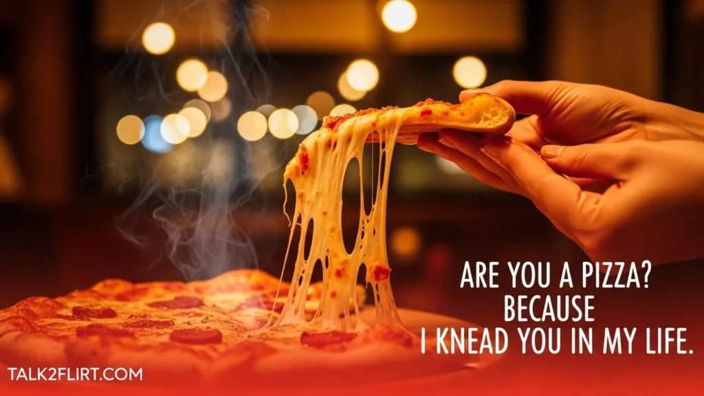Cheesy Crust Pickup Lines