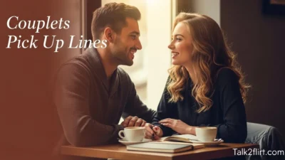 Couplets Pick Up Lines