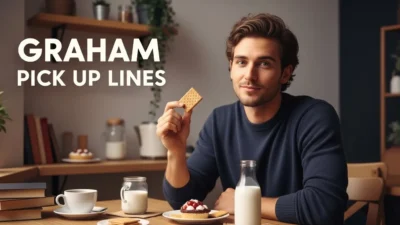 Graham Pick Up Lines