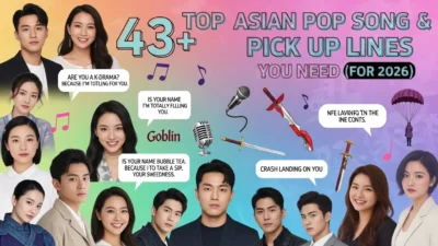 Asian pop song & drama pick up lines