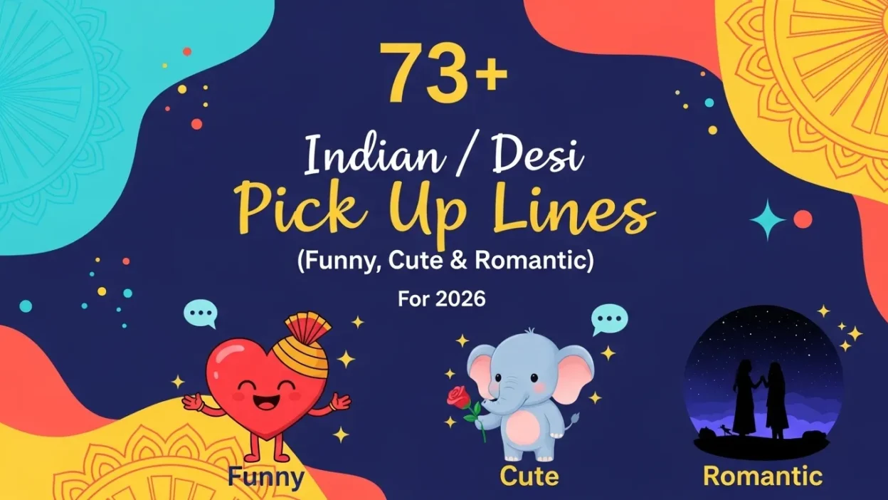 Indian / Desi Pick Up Lines