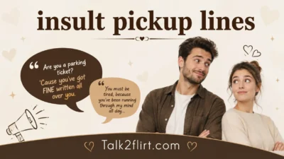 Insult Pickup Lines